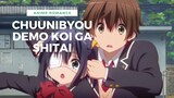 CHUUNIBYOU DEMO KOI GA SHITAI (rekomendasi anime romance)