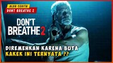 KETIKA NYULIK ANAK DI RUMAH KAKEK PSIKOPAT | ALUR CERITA DONT BREATHE SEASON 2