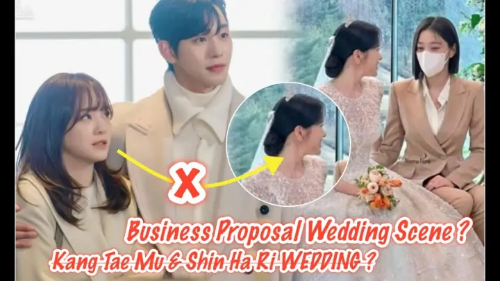 Business Proposal Episode 12 Eng Sub Wedding Foto Revealed, This Is The Explaination !!!