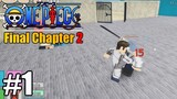 Le king des jeux One Piece ! - OP Final Chapter 2 Roblox #1