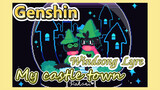 [Genshin, Windsong Lyre] "My castle town"