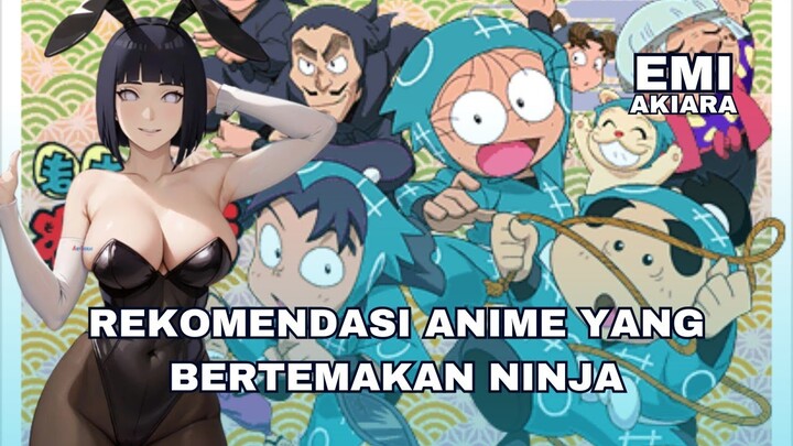 Rekomendasi Anime Yang Bertemakan Ninja