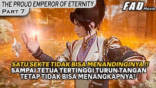 SAMPAI TETUA AGUNG TURUN TANGAN UNTUK MENGHADAPI KUANGSHENG ! -THE PROUD EMPEROR OF ETERNITY PART 7