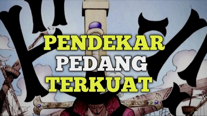 PENDEKAR PEDANG TERKUAT DI ONE PIECE 🔥🔥