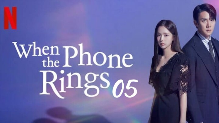 Ep-05 When The Phone Rings