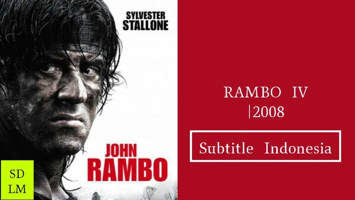 RAMBO PART 4 2008|Movie (Subtitle Indonesia)720p