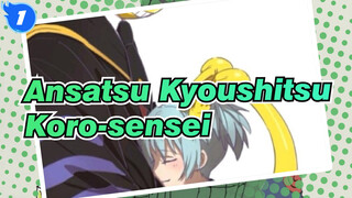 [Ansatsu Kyoushitsu] Koro-sensei, Aku Ingin Melihat Mereka Lagi Jika Memungkinkan_1