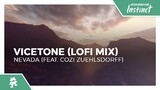 Vicetone - Nevada feat. Cozi Zuehlsdorff [lofi Mix] EXTENDED