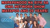 MAPAPANOOD NA SIYA SA GMA NETWORK SHOW MATAPOS ANG 26 YEARS! ABS-CBN FANS MAY REACTION!
