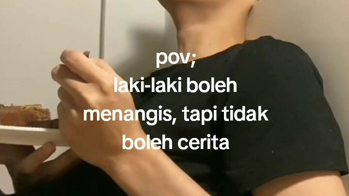 POV:ktka laki laki boleh menangis