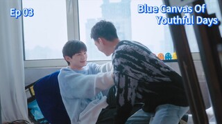 Blue Canvas O.Y.D ep 03 (sub indo)