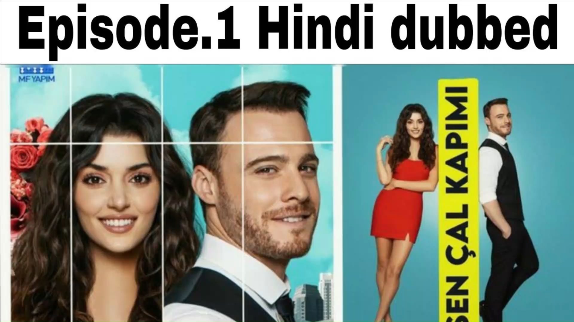 Sen Cal Kapimi - Episode-1 (Urdu-Hindi Dubbed) Love In The Air Ep-1 Turkish  Series English Subtitles - Bilibili