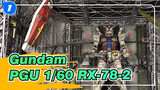 Gundam|【My Plastic Model Diary】PGU 1/60 RX-78-2 Gundam （Model and Scene ）_1