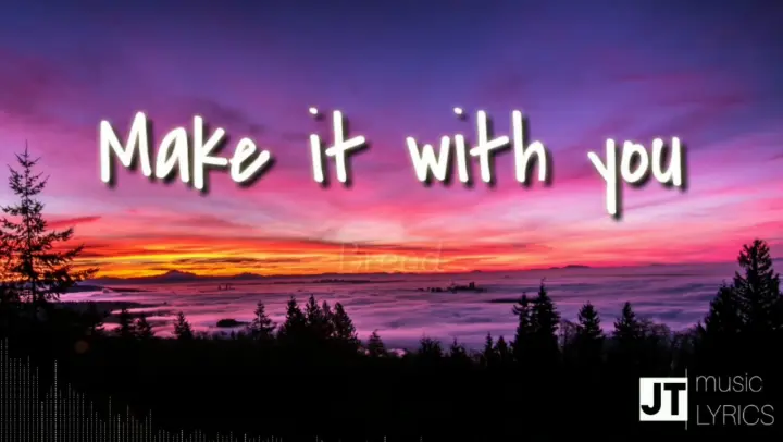 MaKE IT WITH YOU by Bread | lyrics video