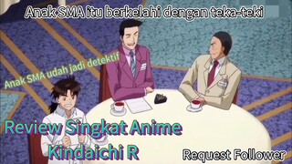 Masih SMA dah jadi Detektif handal | Review Singkat Anime Kindaichi R
