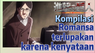 [Attack on Titan] Kompilasi | Romansa terlupakan karena kenyataan