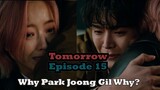 Tomorrow Episode 15 [ Eng Sub ]  | Why Did You Do This, Joong-Gil ? | Kim See Hun x Lee Soo Hyuk