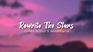 Rewrite The Stars - James Arthur x Annemarrie