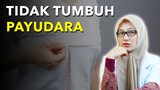 PAYUDARA KECIL SEPERTI TIDAK TUMBUH PADA REMAJA WANITA, [APAKAH TANDA PENYAKIT ?!]