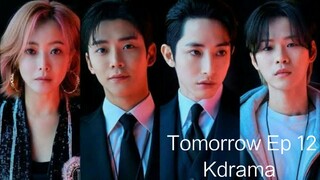 Tomorrow Ep 12 [Eng Sub]