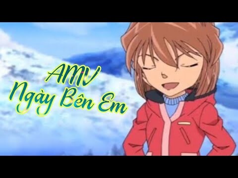 Ngày Bên Em - Wuyn | AMV Haibara Ai | ink