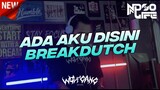 DJ WOLFGANG ADA AKU DISINI BREAKDUTCH 2022 [NDOO LIFE]