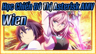 [Học Chiến Đô Thị Asterisk AMV] Wien