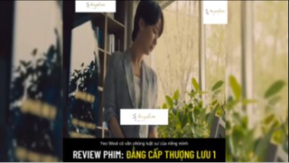 Tóm tắt phim: Đẳng cấp thượng lưu #reviewphimhay