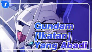 Gundam|【MAD】[Ikatan] Yang Abadi 【GUNDAM Build Fighters·TRY·Divers】_1