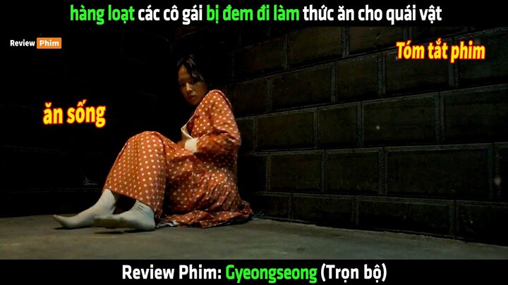 hàng loạt các cô gái bị đem đi làm thức ăn cho quái vat - Review phim hàn