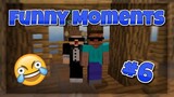 Funny Moments #6
