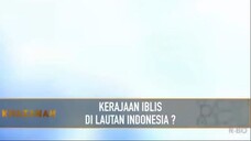 03 Khazanah - Kerajaan Iblis Dilautan Indonesia