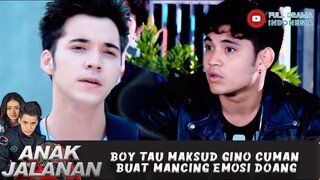 BOY TAU MAKSUD GINO CUMAN BUAT MANCING EMOSI DOANG - ANAK JALANAN