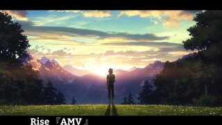 Rise 『AMV 』Hay Nhất