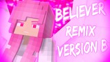 Believer Remix Song - (Romy Wave Cover) [Minecraft/Animation] [Pinkie Angel - Story] [Version B]