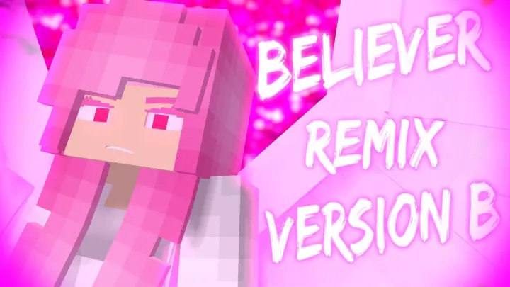 Believer Remix Song - (Romy Wave Cover) [Minecraft/Animation] [Pinkie Angel - Story] [Version B]