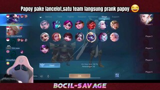 PAPOY PAKE LANCELOT,SATU TEAM LANGSUNG PRANK PAPOY 😂😂