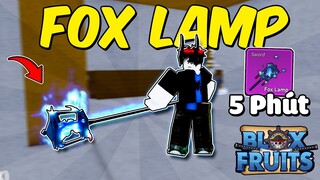 Cách Lấy Và Showcase FOX LAMP Nhanh Nhất (Chi Tiết) Trong Blox Fruits !