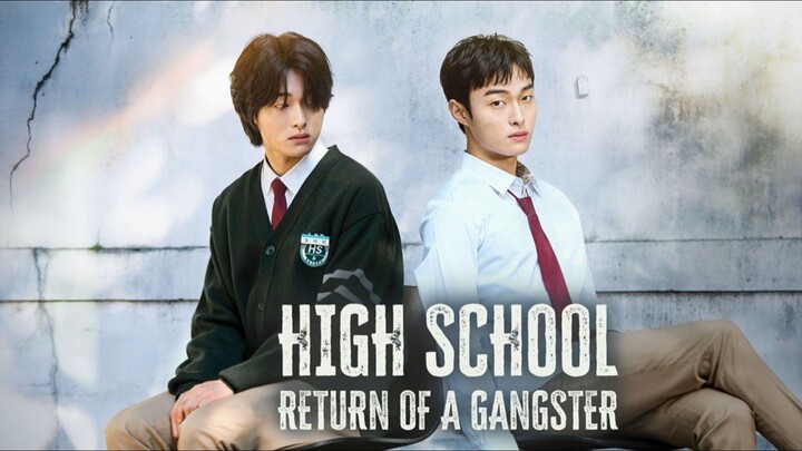 (END) High School Return of A Gangster Ep 8 Subtitle Indonesia