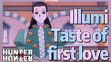 Illumi Taste of first love
