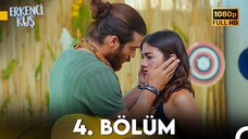 Erkenci Kuş VOSTFR - Episode 04