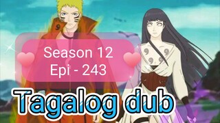 Episode 243 @ Season 12 @ Naruto shippuden @ Tagalog dub