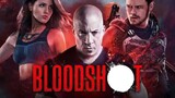 Bloodshot (Tagalog Dubbed) Action/Sci-fi