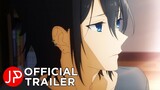 Horimiya - Official Trailer 4 (2021) | English Sub