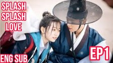 SPLASH SPLASH LOVE EPISODE 1 ENG SUB (SSL)