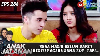 REVA MASIH BELUM DAPET RESTU PACARA SAMA BOY, TAPI... - ANAK JALANAN