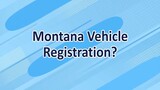 Montana Vehicle Registration -  TaxFree RV