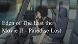 Eden of The East the Movie II: Paradise Lost | Anime Movie 2010