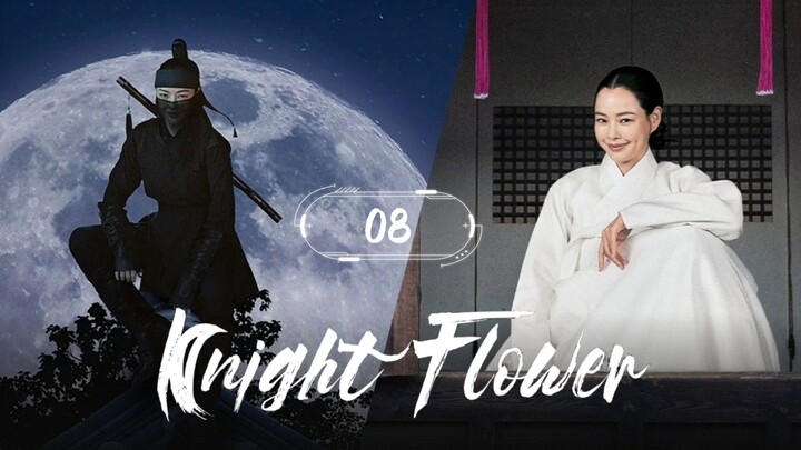 🇰🇷EP 8 | Knight Flower (2024) [Eng Sub]
