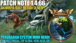 BUFF MERAH DI NERF, MASHA BUFF, VALIR NERF, PERUBAHAN PEROLEHAN MMR HERO - PATCH NOTE 1.4.66 MLBB